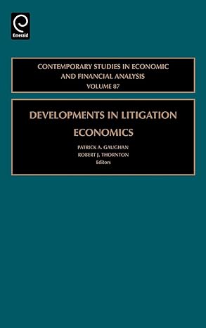 developments in litigation economics 1st edition gaughan ,patrick a gaughan ,robert j thornton 076231270x,