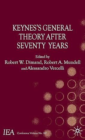 keyness general theory after seventy years 2010th edition r dimand ,r mundell ,a vercelli 0230235999,
