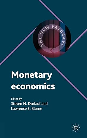 monetary economics 2009th edition steven durlauf ,l blume 0230238874, 978-0230238879