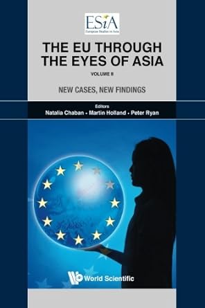 eu through the eyes of asia the volume ii new cases new findings 1st edition natalia chaban ,martin holland