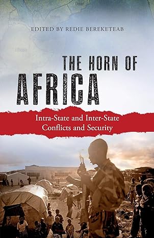 the horn of africa intra state and inter state conflicts and security 1st edition redie bereketeab ,cyril obi