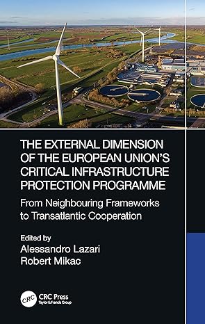 the external dimension of the european union s critical infrastructure protection programme from neighbouring