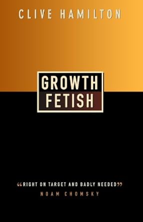 growth fetish 1st edition clive hamilton 0745322506, 978-0745322506