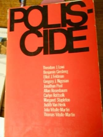 poliscide 1st edition theodore j lowi 0023721405, 978-0023721403