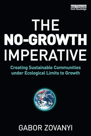 the no growth imperative 1st edition gabor zovanyi 0415630150, 978-0415630153