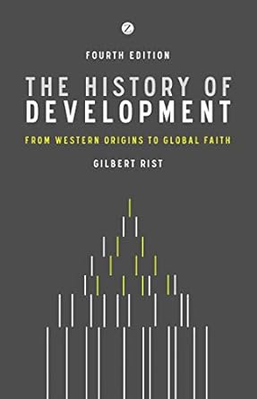 the history of development from western origins to global faith 4th edition gilbert rist 1783600225,