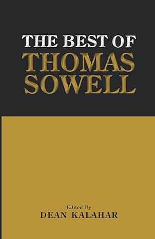 the best of thomas sowell 1st edition dean kalahar 1505397596, 978-1505397598