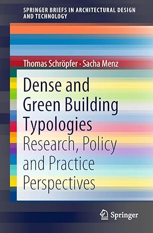 dense and green building typologies research policy and practice perspectives 1st edition thomas schropfer