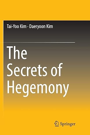 the secrets of hegemony 1st edition tai-yoo kim ,daeryoon kim 9811351309, 978-9811351303