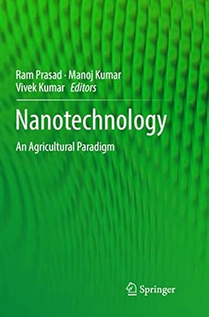 nanotechnology an agricultural paradigm 1st edition ram prasad ,manoj kumar ,vivek kumar 9811351724,