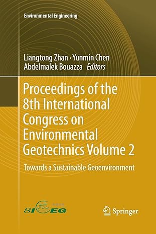 proceedings of the 8th international congress on environmental geotechnics volume 2 towards a sustainable
