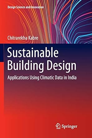 sustainable building design applications using climatic data in india 1st edition chitrarekha kabre