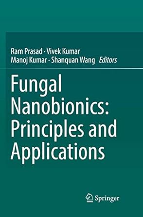 fungal nanobionics principles and applications 1st edition ram prasad ,vivek kumar ,manoj kumar ,shanquan