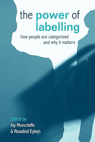 the power of labelling 1st edition joy moncrieffe ,rosalind eyben 1844073947, 978-1844073948