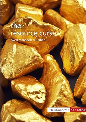 the resource curse 1st edition s. mansoob murshed 1911116495, 978-1911116493