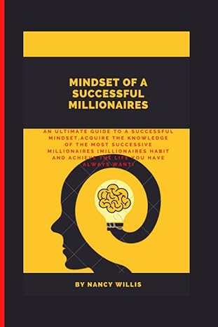 mindset of a successful millionaires 1st edition nancy willis 979-8839609617