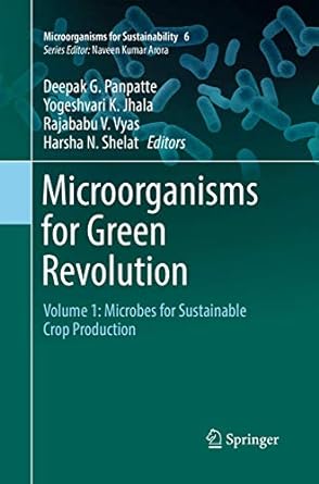 microorganisms for green revolution volume 1 microbes for sustainable crop production 1st edition deepak g.