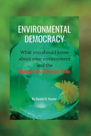 environmental democracy what you should know about your environment and the democrats climate plan 1st