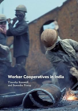 worker cooperatives in india 1st edition timothy kerswell ,surendra pratap 9811344027, 978-9811344022