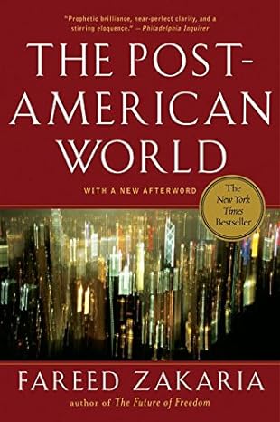 the post american world 1st edition fareed zakaria 0393334805, 978-0393334807