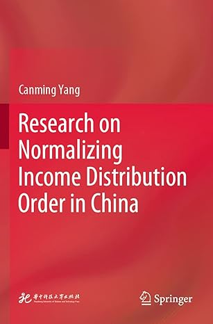 research on normalizing income distribution order in china 1st edition canming yang 9811918880, 978-9811918889