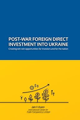 post war foreign direct investment into ukraine 1st edition hon iain frederick evans ,t evans ,alex bornyakov