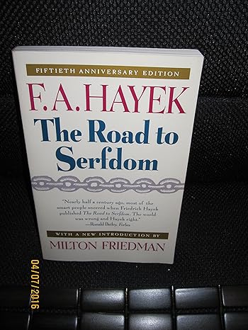the road to serfdom fiftieth anniversary edition anniversary edition f. a. hayek ,milton friedman 0226320618,
