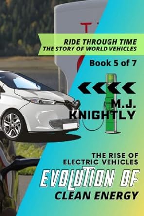 evolution of clean energy the rise of electric vehicles battery breakthroughs and sustainable mobility 1st