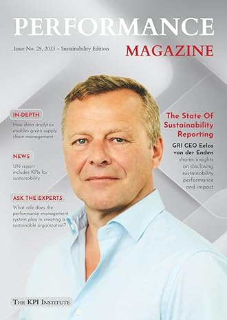 performance magazine issue no 25 2023 sustainability edition 1st edition the kpi institute 979-8390048139