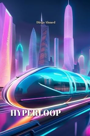 hyperloop 1st edition diego ahmed 979-8858734895