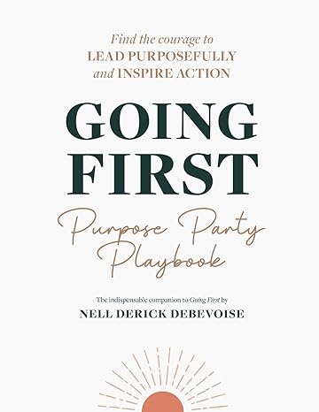 going first purpose party playbook 1st edition nell derick debevoise 979-8887970431