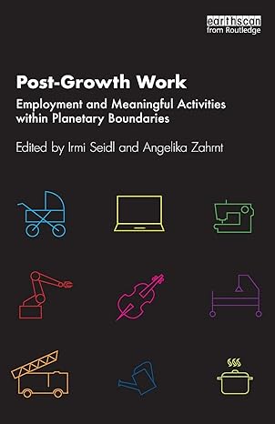 post growth work 1st edition irmi seidl ,angelika zahrnt 1032034572, 978-1032034577