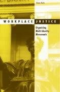 workplace justice organizing multi identity movements 1st edition sharon kurtz 0816633150, 978-0816633159