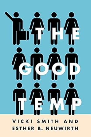 the good temp 1st edition vicki smith ,esther b. neuwirth 0801477964, 978-0801477966