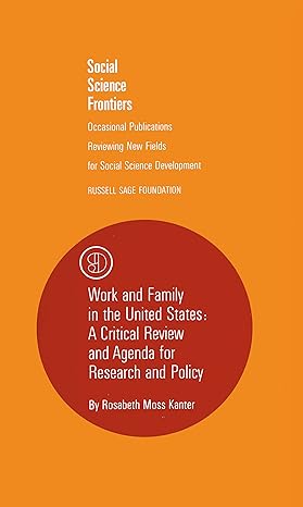 work and family in the united states a critical review and agenda for research and policy 1st edition