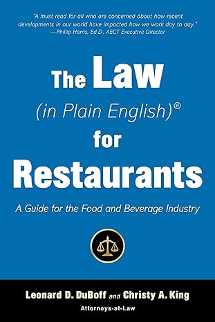 the law for restaurants a guide for the food and beverage industry 1st edition leonard d. duboff ,christy a.