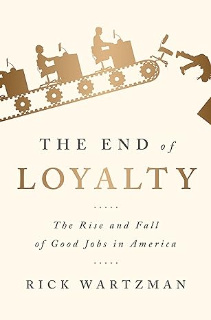 end of loyalty 1st edition rick watzman 154172402x, 978-1541724020