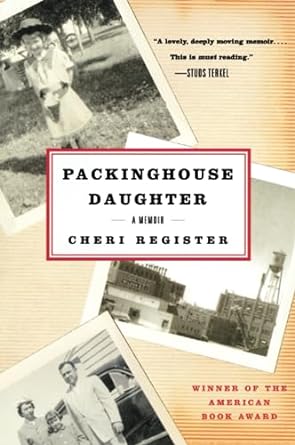 packinghouse daughter a memoir 1st edition cheri register 0060936843, 978-0060936846