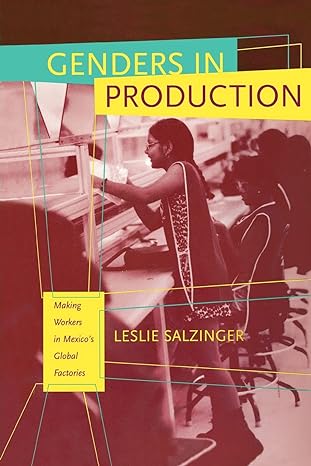 genders in production 1st edition leslie salzinger 0520235398, 978-0520235397