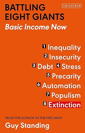 battling eight giants basic income now 1st edition guy standing 0755600630, 978-0755600632