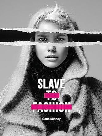 slave to fashion 1st edition safia minney 1780263988, 978-1780263984