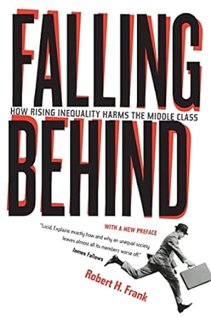 falling behind how rising inequality harms the middle class 1st edition robert frank 0520280520,