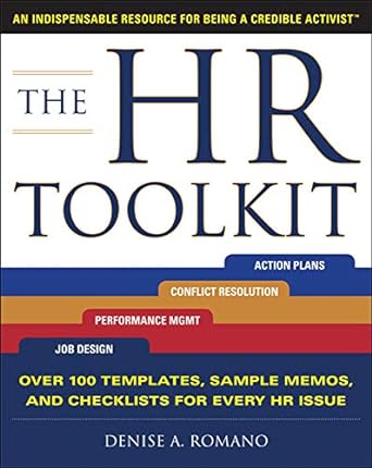 the hr toolkit an indispensable resource for being a credible activist 1st edition denise romano 0071700811,