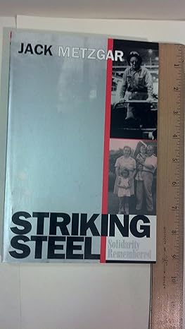 striking steel 1st edition jack metzgar 1566397391, 978-1566397391