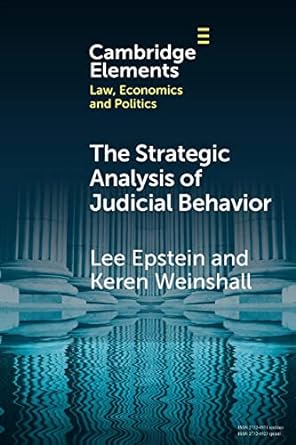 the strategic analysis of judicial behavior 1st edition lee epstein 1009048856, 978-1009048859