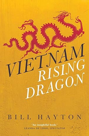 vietnam rising dragon new edition bill hayton 0300249632, 978-0300249637