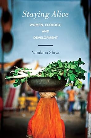 staying alive women ecology and development 1st edition vandana shiva 1623170516, 978-1623170516