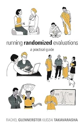 running randomized evaluations a practical guide 1st edition rachel glennerster ,kudzai takavarasha