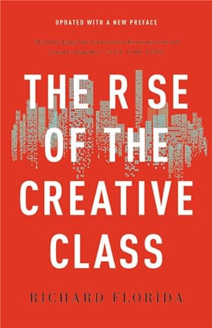 the rise of the creative class updated edition richard florida 1541617746, 978-1541617742