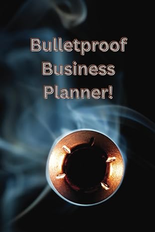 bulletproof business planner 1st edition katalin kurmai b0c6w1kh7m